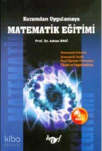 Kuramdan Uygulamaya Matematik Eğitimi