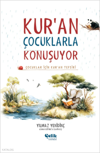 Kur'an Çocuklarla Konuşuyor (Ciltli);Çocuklar İçin Kur'an Tefsiri