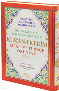 Kur'an-ı Kerim Meali ve Türkçe Okunuşu (Üçlü, Orta Boy, Bilgisayar Hatlı, Kod: 006)
