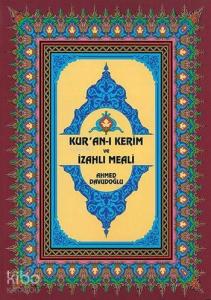 Kur'an-ı Kerim ve İzahlı Meali (Cami Boy, Ciltli, Şamua)