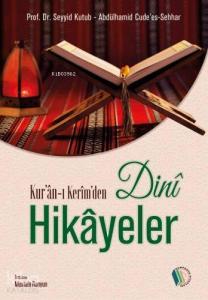 Kur'an-ı Kerim'den Dini Hikayeler