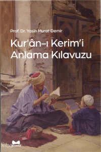 Kur'an-ı Kerim'i Anlama Kılavuzu