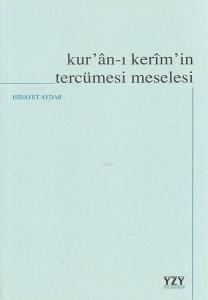 Kur'an-ı Kerim'in Tercümesi Meselesi