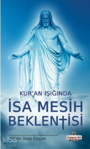 Kur'an Işığında İsa Mesih Beklentisi