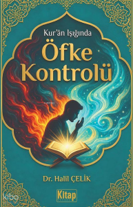 Kur'an Işığında Öfke Kontrolü