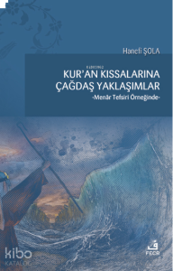 Kur'an Kıssalarına Çağdaş Yaklaşımlar