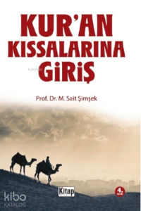 Kuran Kıssalarına Giriş