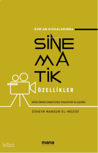 Kur'an Kıssalarında Sinematik Özellikler
