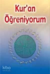 Kur'an Öğreniyorum