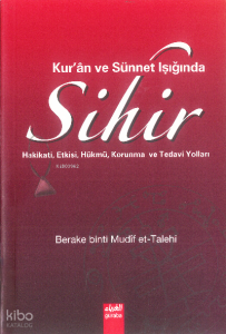 Kuran ve Sünnet Işığında Sihir