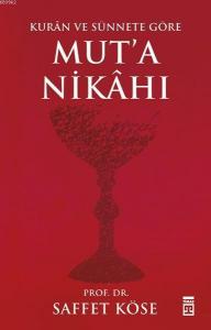 Kur'ân ve Sünnete Göre Mut'a Nikâhı