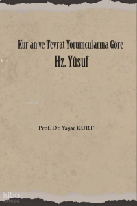 Kur'an ve Tevrat Yorumcuların Göre Hz. Yusuf