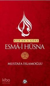 Kur'an'a Göre Esma'i Hüsna