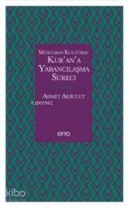 Kur'an'a Yabancılaşma Süreci