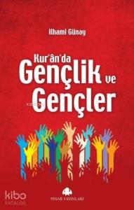 Kur'an'da Gençlik ve Gençler