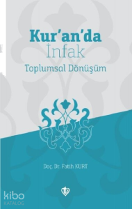 Kur'an'da İnfak;Toplumsal Dönüşüm