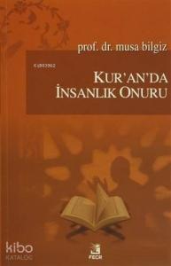 Kur'an'da İnsanlık Onuru