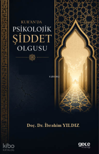 Kur'an'da Psikolojik Şiddet Olgusu