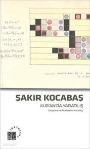 Kur'an'da Yaratılış; Uzayların ve Maddenin Yaratılışı