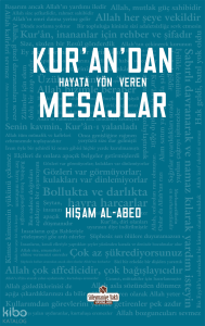Kur'an'dan Hayata Yön Veren Mesajlar