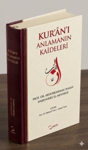 Kur'an'ı Anlamanın Kaideleri (Ciltli)