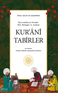 Kur'ani Tabirler - Kavramların İzinde: Dil, Belagat ve Anlam