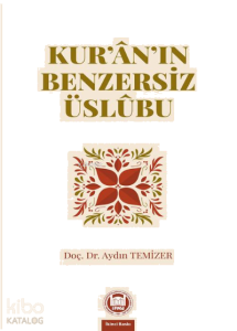 Kuran'ın Benzersiz Üslubu