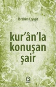 Kur'an'la Konuşan Şair
