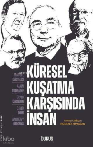 Küresel Kuşatma Karşısında İnsan