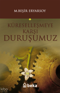 Küreselleşmeye Karşı Duruşumuz