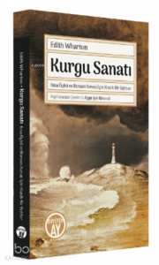 Kurgu Sanatı;Kısa Öykü ve Roman Sanatı İçin Klasik Bir Rehber