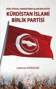 Kürt Siyasal Hareketinde İslami Bir Aktör Kürdistan İslami Birlik Partisi
