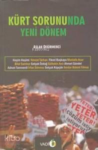 Kürt Sorununda Yeni Dönem