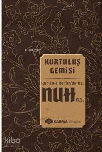 Kurtuluş Gemisi Kuran-ı Kerimde Hz. Nuh (a.s.)