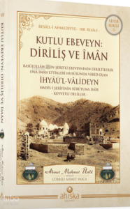 Kutlu Ebeveyn: Diriliş Ve İman