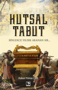 Kutsal Tabut;Binlerce Yıldır Aranan Sır...