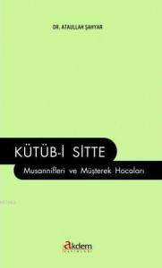 Kütüb-i Sitte Musannifleri ve Müşterek Hocaları