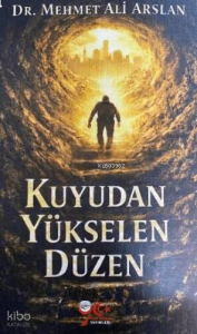 Kuyudan Yükselen Düzen