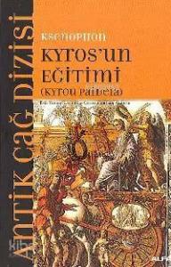 Kyros´un Eğitimi; (kyrou Paıdeıa)
