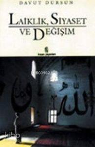 Laiklik, Siyaset ve Değişim