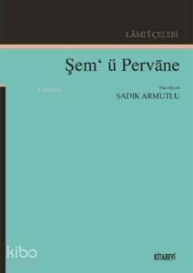 Lami-i Çelebi Şem-ü Pervane