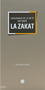 Lassurance De La Vie Et Des Biens La Zakat (Malın Ve Canın Sigortası Zekat) Fransızca
