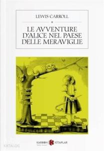 Le Avventure D'alice Nel Paese Delle Meraviglie (İtalyanca)