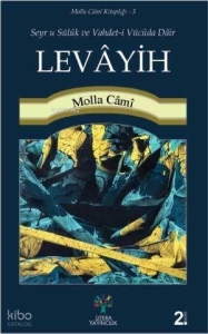 Levâyih - Seyr-u Sülûk ve Vahdet-i Vücûda Dâir