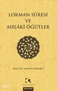 Lokman Suresi ve Ahlaki Öğütler