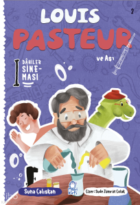 Louis Pasteur ve Aşı;Dahiler Sineması 2