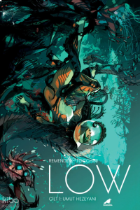 Low 1: Umut Hezeyanı