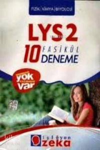 LYS 2 - 10 Fasikül Deneme - Fizik - Kimya - Biyoloji