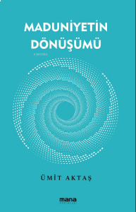 Maduniyetin Dönüşümü