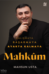 Mahkûm (Ciltli);Çalışmaya, Başarmaya, Ayakta Kalmaya